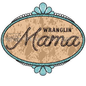 Wranglin' Mama